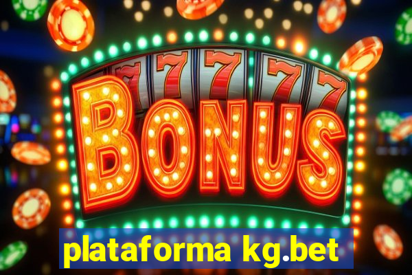 plataforma kg.bet