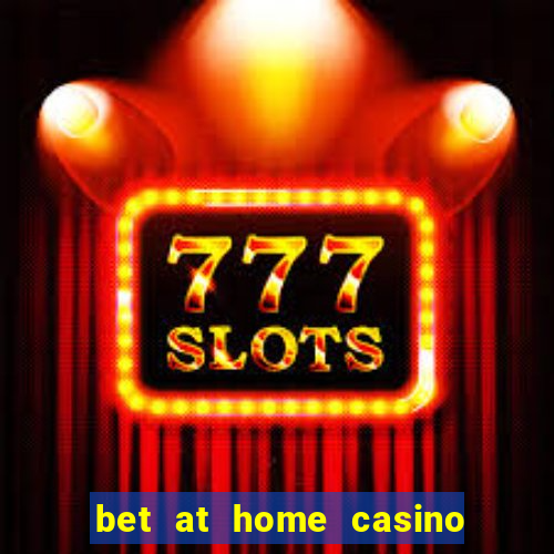 bet at home casino bonus code