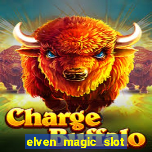 elven magic slot free play