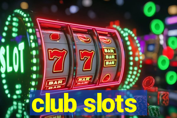 club slots