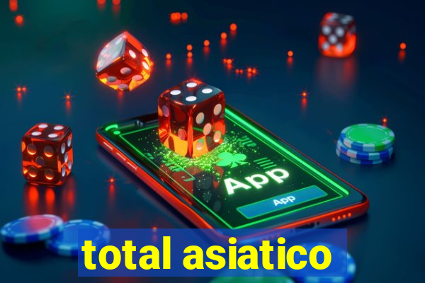 total asiatico