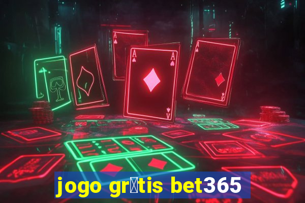 jogo gr谩tis bet365