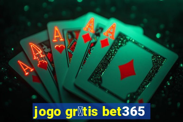 jogo gr谩tis bet365