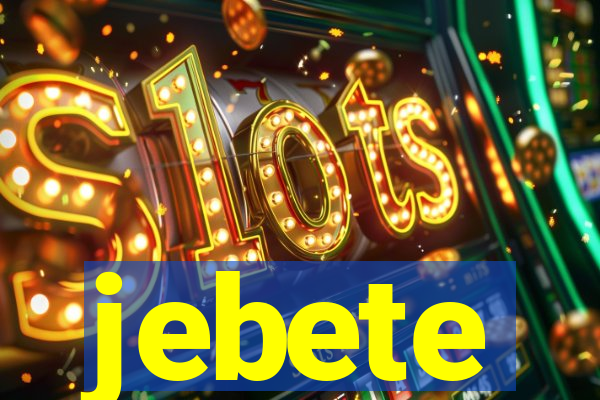 jebete