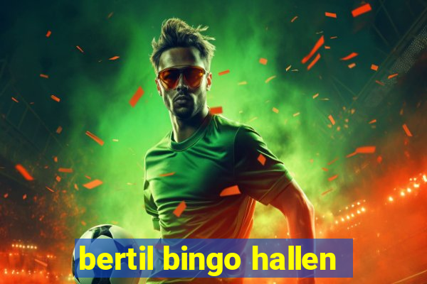 bertil bingo hallen