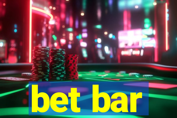 bet bar