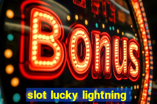 slot lucky lightning