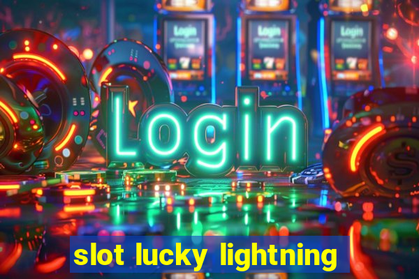 slot lucky lightning