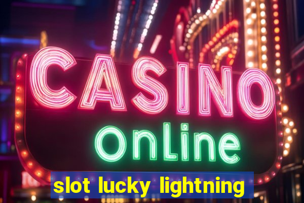 slot lucky lightning