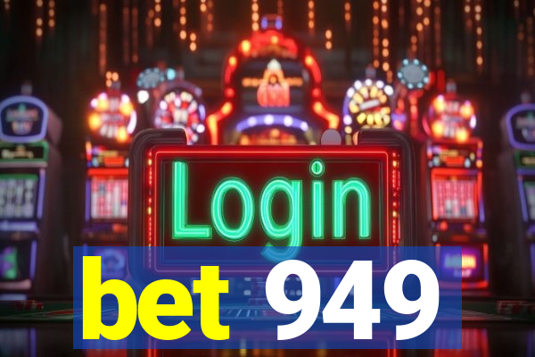 bet 949