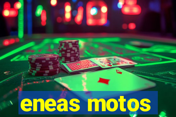 eneas motos