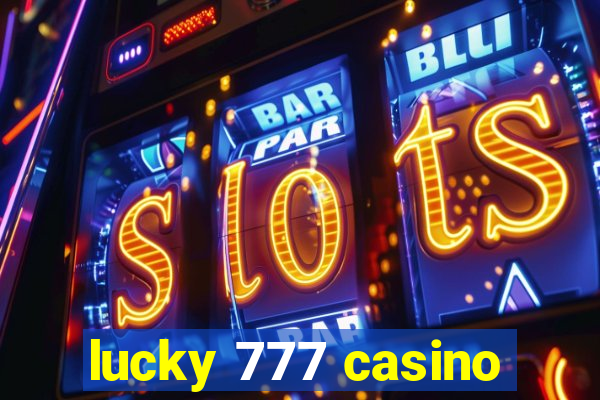 lucky 777 casino