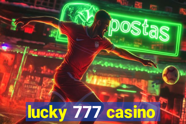 lucky 777 casino