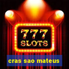 cras sao mateus