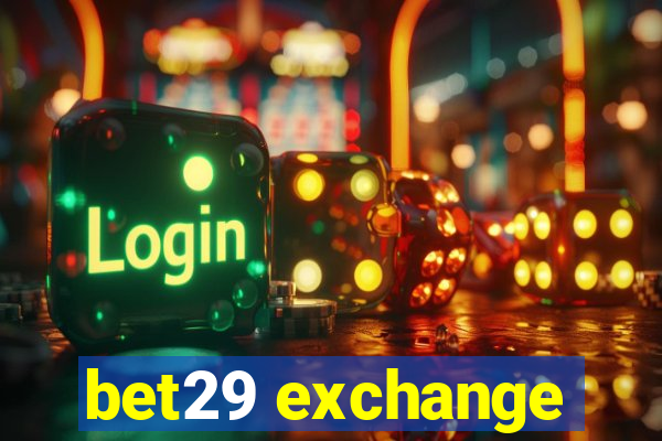 bet29 exchange