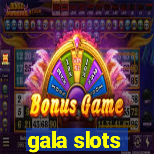 gala slots