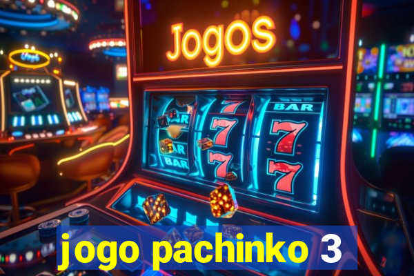 jogo pachinko 3