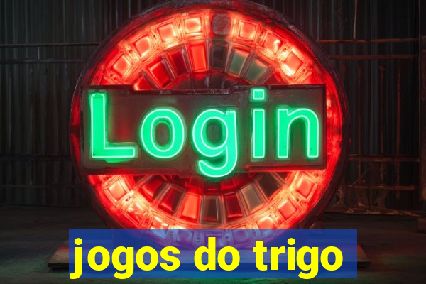 jogos do trigo