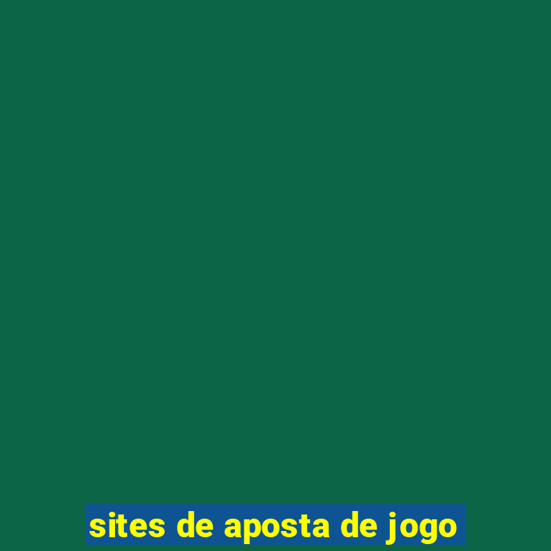 sites de aposta de jogo