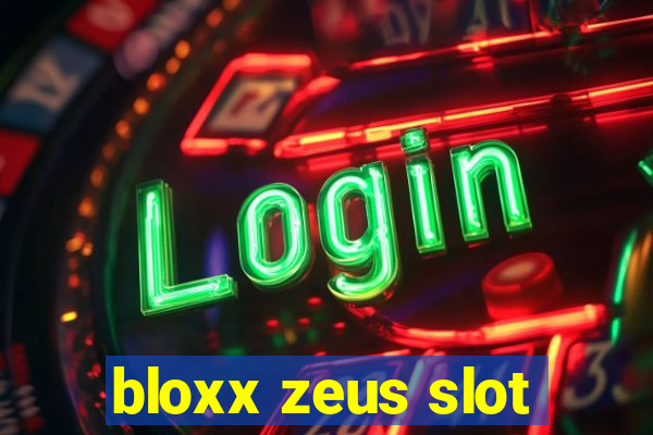 bloxx zeus slot