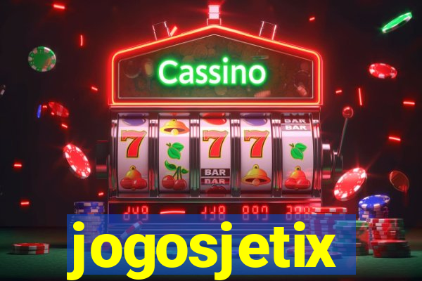 jogosjetix