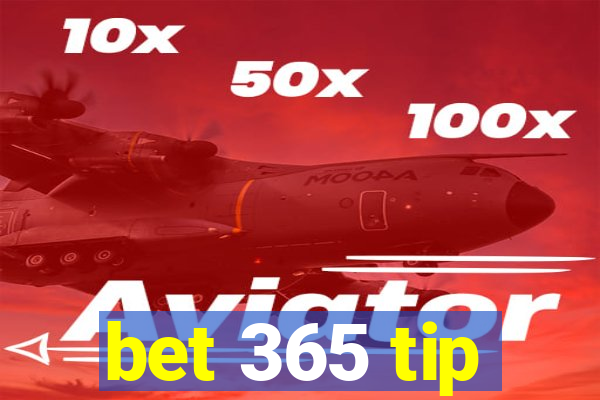 bet 365 tip