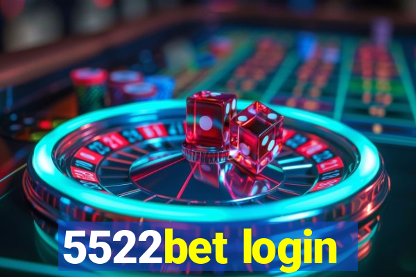 5522bet login