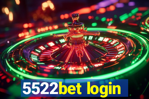 5522bet login