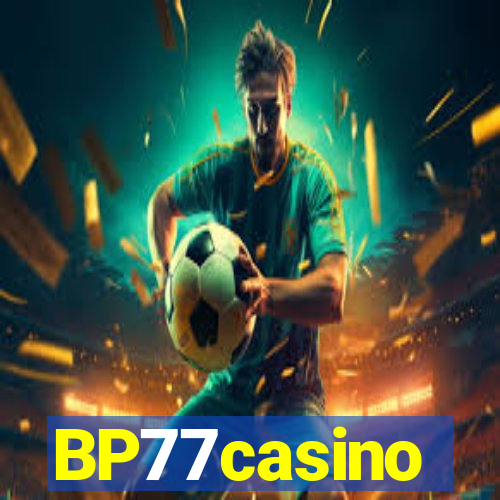 BP77casino