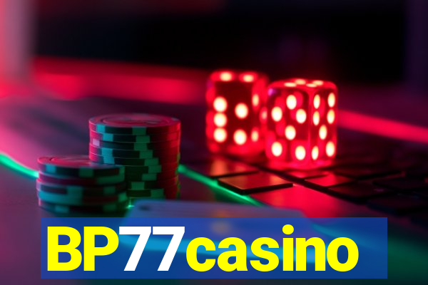 BP77casino