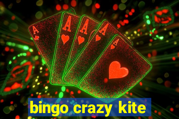 bingo crazy kite