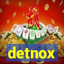 detnox