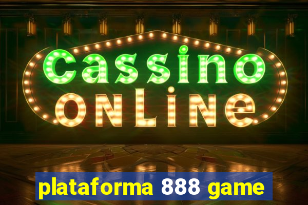 plataforma 888 game