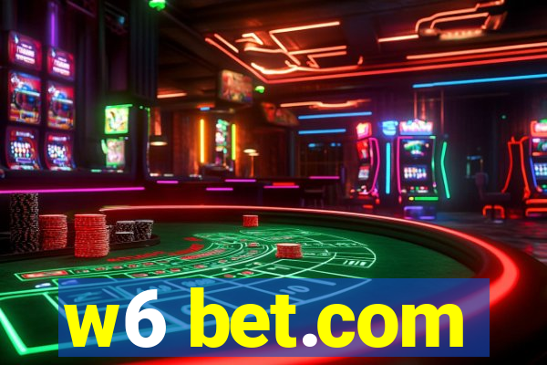 w6 bet.com