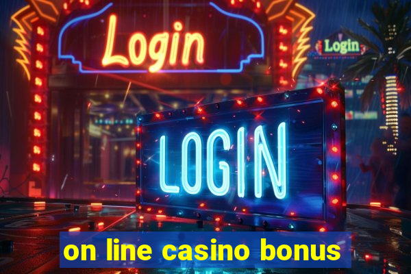 on line casino bonus