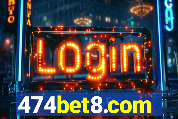 474bet8.com