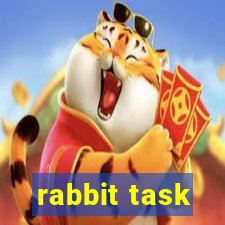 rabbit task