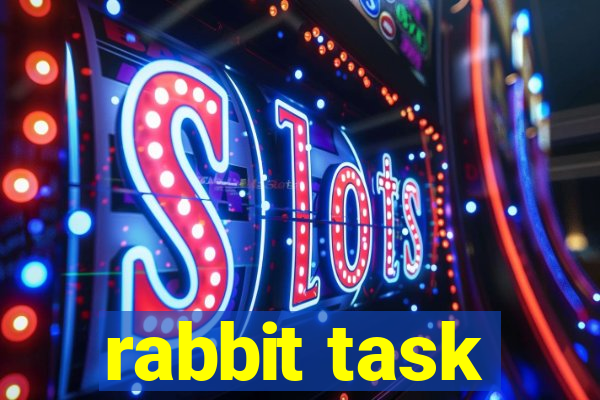 rabbit task