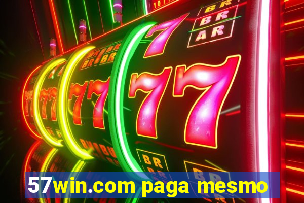 57win.com paga mesmo