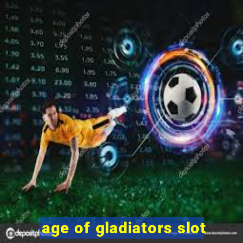 age of gladiators slot