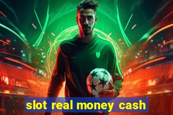 slot real money cash