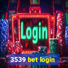 3539 bet login