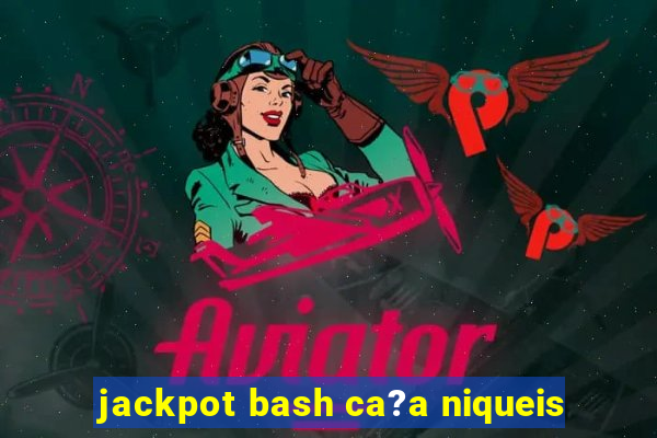 jackpot bash ca?a niqueis