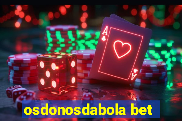 osdonosdabola bet