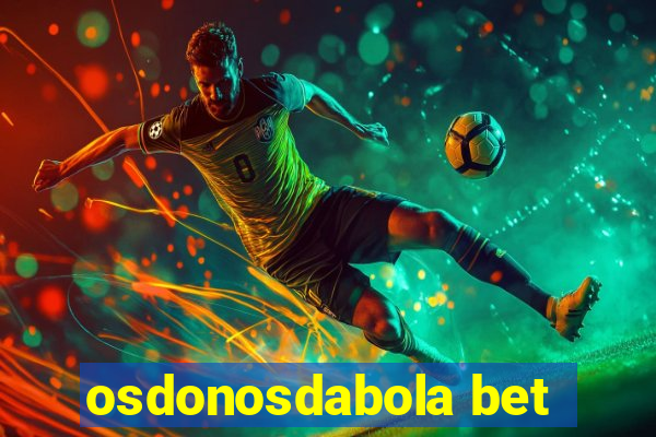 osdonosdabola bet