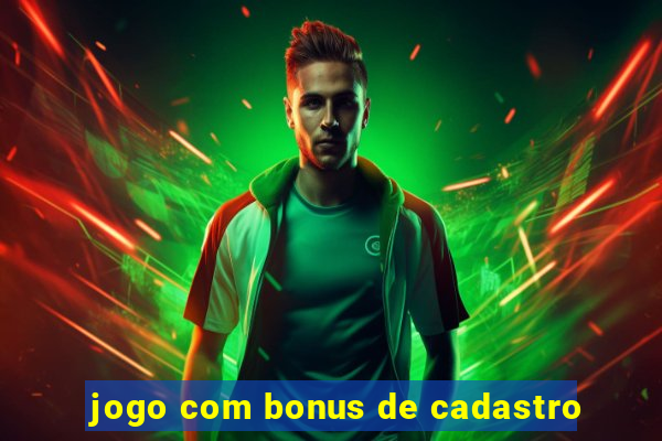 jogo com bonus de cadastro