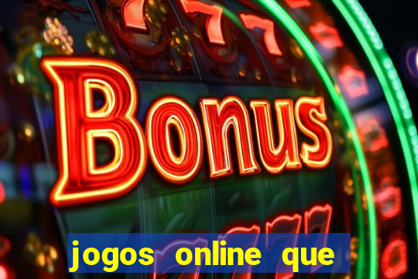 jogos online que paga dinheiro de verdade