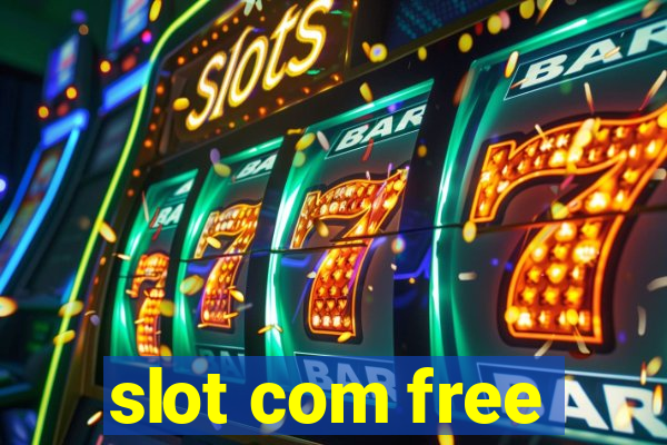 slot com free