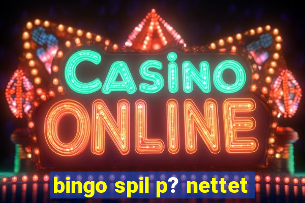 bingo spil p? nettet