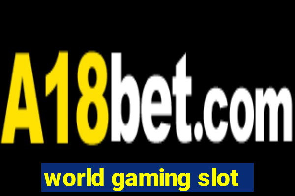 world gaming slot